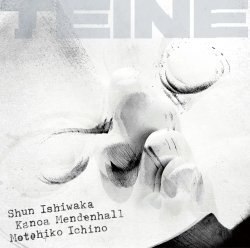石若 駿、市野 元彦、カノア・メンデンホール / Teine