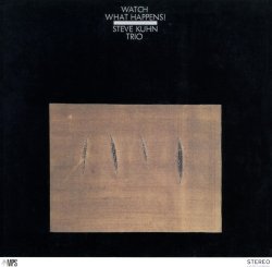 Stev Kuhn Trio / Watch What Happens!