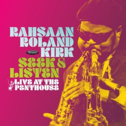 画像1: 2枚組CD Rahsaan Roland Kirk ラサーン・ローランド・カーク / Seek & Listen: Live at the Penthouse 