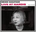 CD 永武 幹子 MIKIKO NAGATAKE / ライヴ・アット・ナーディスートリビュート・トゥ・セシル・テイラー Live at Nardis-Tribute to Cecil Taylor 