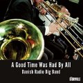 【6枚組輸入盤CD  BOX】 THE DANISH RADIO BIG BAND  ザ・ダニッシュ・ラジ オ・ビッグ・バンド　 /   A GOOD TIME WAS HAD BY ALL