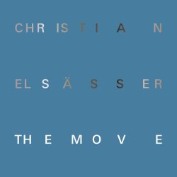 Christian Elsässer / The Move