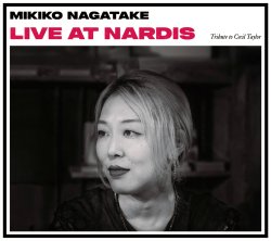 永武 幹子 / Live at Nardis - Tribute to Cecil Taylor