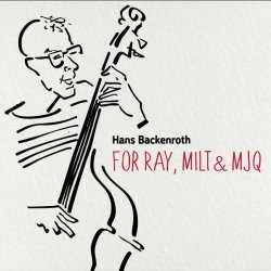 画像1: 【PROPHONE】CD Hans Backenroth ハンス・バッケンルート / For Ray, Milt & MJQ