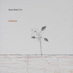 Søren Bebe Trio / Gratitude