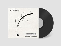 Peter Evans Being & Becoming / Ars Ludicra