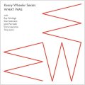   【信頼する盟友たちと吹き込んだ、至高の未発表セッション】 CD KENNY WHEELER ケニー・ホイーラー / What Was