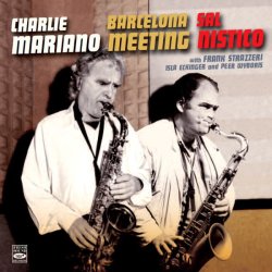 画像1: 【FRESH SOUND】CD Charlie Mariano & Sal Nistico チャーリー・マリアーノ＆サル・ニスティコ / Barcelona Meeting