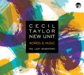 輸入盤デジパック仕様CD　CECIL TAYLOR NEW UNIT セシル・テイラー / WORDS & MUSIC THE LAST BANDSTAND     キレ味鋭くソリッド&ハードコアなフリー・インプロヴィゼーションの数々が鮮烈に映え、切実な魂の叫びたるポエトリー・リーディングもインパクト強烈に際立った充実の未発表ライヴ! 
