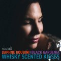 【CELLAR LIVE】輸入盤LP Daphne Roubini & Black Gardenia ダフネ・ルービニ＆ブラック・ガーデニア / Whisky Scented Kisses  今夜は、ジャズとウイスキー。バンクーバーの夜を彩るノワール・ジャズ 