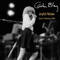 【未発表音源】2枚組CD Carla Bley カーラ・ブレイ / Joyful Noise (Live In Hamburg 1984)   複雑さをシンプルに、単純さを深遠に。アイロニーと情熱が同居するスタジオライブ 