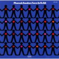 SHM-CD    Pharoah Sanders ファラオ・サンダース /   LOVE IN US ALL   ラヴ・イン・アス・オール
