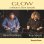 David Friedman & Tony Miceli / Glow - a tribute to Dave Samuels