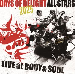 Days of Delight All Stars 2025 / Live at Body & Soul