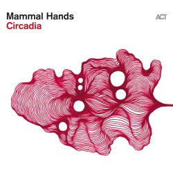 Mammal Hands / Circadia