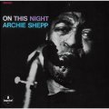 SHM-CD   ARCHIE SHEPP  アーチー・シェップ  /   ON THIS NIGHT オン・ディス・ナイト