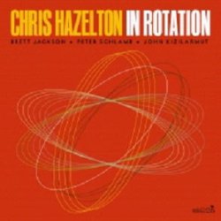 画像1: 【CELLAR LIVE】CD Chris Hazelton クリス・ヘイゼルトン / In Rotation  オルガン・トリオの伝統にヴィブラフォンの色彩を。名手の系譜を継ぐ、ハモンドB-3の新境地。 