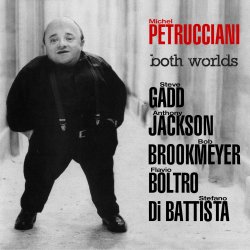 Michel Petrucciani / Both Worlds