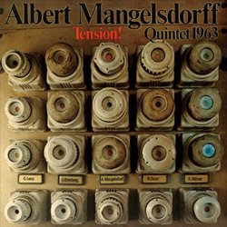 画像1: 【ジャズ万博 期間限定価格CD】CD ALBERT MANGELSDORFF アルバート・マンゲルスドルフ・クインテット / TENSION テンション!