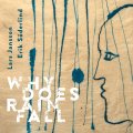 輸入盤CD　LARS JANSSON - ERIK SODERLIND ラーシュ・ヤンソン、エーリク・セーデルリンド / WHY DOES RAIN FALL     ブルースの旨味に溢れたアーシー・バピッシュな鋭いギター弾鳴にスウィート&メロウ・テンダーな半牧歌的ロマネスク・ピアノ・プレイがしっくりと絡み融け込む北欧リリカル・ジャズの真髄 