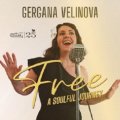 【CELLAR LIVE】CD Gergana Velinova ゲルガナ・ヴェリノヴァ / Free   ブルガリアからカナダへ。二つのルーツを紡ぐ、親密な「物語」。 5年の「静止した時間」を経て届けられた歌声  