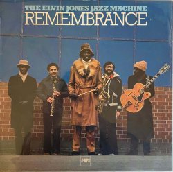 The Elvin Jones Jazz Machine / Remembrance