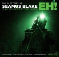 【CELLAR LIVE】CD Seamus Blake シーマス・ブレイク / The Electrifying Seamus Blake - EH!   伝説のエディ・ハリスに捧ぐ。シーマス・ブレイクが放つ、ジャズとロックが共鳴する新次元のグルーヴ。  