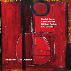 画像1: 【NO BUSINESS】CD WILLIAM PARKER ウィリアム・パーカー / Keeping It In Contex   90年代NY、あのスタジオの熱気そのまま。30年の時を飛び越えて届く、生々しい音の会話。  