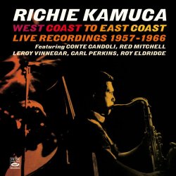 画像1: 【FRESH SOUND】未発表音源! CD Richie Kamuca リッチー・カミューカ / West Coast To East Coast-Live Recordings 1957-1966   レスターの歌心、ズートのスイングを兼ね備えたサックス奏者。西から東へ、名テナー奏者が輝いたライブ演奏の記録。  