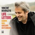 【FRESH SOUND】CD Vincent Bourgeyx ヴァンサン・ブルジェ / Life Letters   一音に酔い、沈黙に息を呑む。3人の名手が贈る、音の短編映画集  