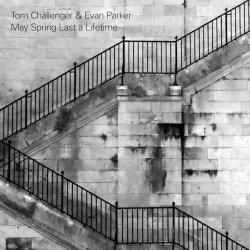 画像1: CD TOM CHALLENGER & EVAN PARKER トム・チャレンジャー & エヴァン・パーカー / May Spring Last A Lifetime   テナー2本の限界対話。2人にして多層。サックスの可能性を拡張し合う、スリリングな初デュオ作。  