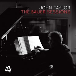 画像1: 【CAM JAZZ】CD JOHN TAYLOR ジョン・テイラー / THE BAUER SESSIONS