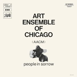 画像1: 輸入盤LP ART ENSEMBLE OF CHICAGO アート・アンサンブル・オブ・シカゴ / People in Sorrow   静寂と深遠なる漆黒の即興芸術。アート・アンサンブルの歴史的マイルストーン。Pathé Marconiのロゴも映えるこだわりの仕様でLP復刻。  