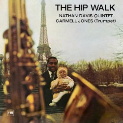 Nathan Davis Quintet / The Hip Walk