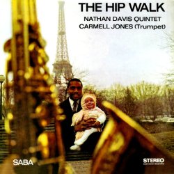 Nathan Davis Quintet / The Hip Walk