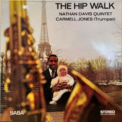 Nathan Davis Quintet / The Hip Walk
