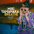 【CELLAR LIVE】CD Miki Yamanaka Trio ミキ・ヤマナカ・トリオ / Breathe   長年の絆が生み出す、息の合った共演。親友ニコール・グローヴァーを迎え、独特の躍動感でジャズの未来を鳴らす。  