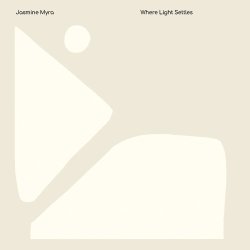 Jasmine Myra / Where Light Settles