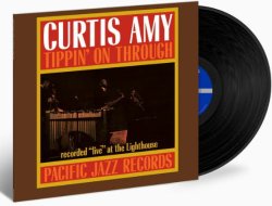 画像1: 【TONE POETSシリーズ】完全限定輸入復刻 180g重量盤LP   CURTIS AMY カーティス・エイミー  /   TIPPIN' ON THROUGH    クラブの生々しい空気感をそのままに。鉄壁のコンビネーションによる臨場感!   