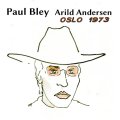 国内盤CD　PAUL BLEY & ARILD ANDERSEN ポール・ブレイ & アリルド・アンデルセン / OLSO 1973     未発表発掘！グルーミー&メディテイティヴな妖しいバラード解釈にトドメを刺すブレイ流の甘さ控えめ至芸がピリッと冴え渡った充実のデュオ・ライヴ!!! 