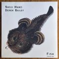 輸入盤LP(100枚限定）　DEREK BAILEY -  SHOJI  HANO   ディレク・ベイリー、羽野 昌二  /  FISH