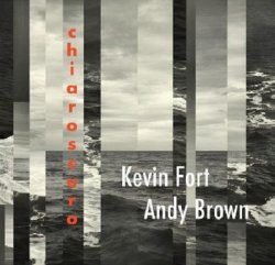 画像1: CD Kevin Fort & Andy Brown ケヴィン・フォート & アンディ・ブラウン / Chiaroscuro   美しき明暗法 = 二人の対話――ビル・エヴァンス＆ジム・ホールが紡いだ「あの世界観」を今、ふたたび。  