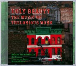 画像1: 【日本初CD化】CD 　UGLY BEAUTY　アグリー・ビューティ /  THE MUSIC OF THELONIOUS MONK  ザ・ミュージック・オブ・セロニアス・モンク   人気ドラマー、ハン・ベニンク×俊英ベンジャミンが贈る、のモンク・トリビュート    