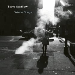 Steve Swallow / Winter Songs