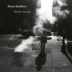 Steve Swallow / Winter Songs