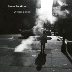 Steve Swallow / Winter Songs