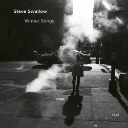 Steve Swallow / Winter Songs