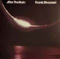 国内盤CD　FRANK STRAZZERI  フランク・ストラッゼリ  /  AFTER THE RAIN  アフター・ザ・レイン  西海岸の柔らかな風と、室内楽の洗練。雨上がりの情景が広がる「LAの良質な前衛」  