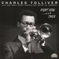 国内仕様・輸入盤CD　CHARLES TOLLIVER チャールズ・トリヴァー / RIGHT NOW....and THEN     熱いパッションや烈しいエモーションを孕んだアグレッシヴ&ワイルドなトランペット咆哮がヴォリューミーに炸裂する60年代ブラック・モード・ジャズの真髄! 