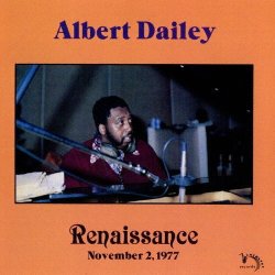 画像1: 国内盤CD　ALBERT DAILEY アルバート・デイリー / RENAISSANCE ルネッサンス     腰を据え肝を据えて熱くエネルギッシュに完全燃焼する70年代ブラック・スピリチュアル・ジャズの真髄が示された大興奮傑作! 